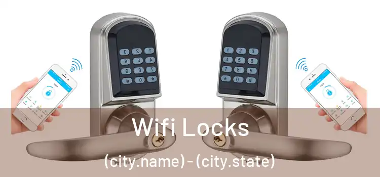  Wifi Locks (city.name) - (city.state)